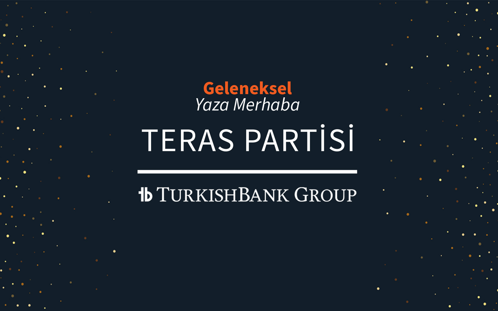 Geleneksel Yaza Merhaba Teras Partisi